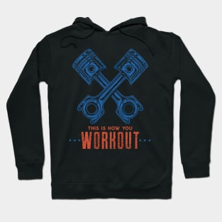 This Is How You Workout Hoodie